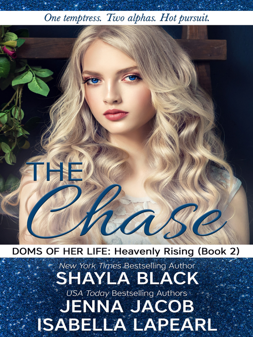 Title details for The Chase by Shayla Black - Available